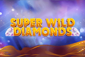 Super Wild Diamonds